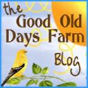 Good Old Days Farm Blog