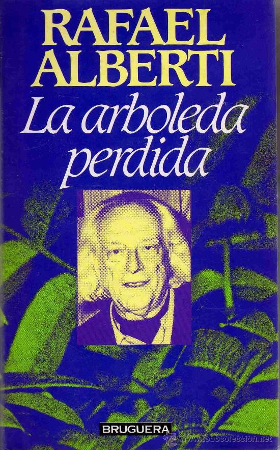 0 11 - La Arboleda Perdida - Rafael Alberti