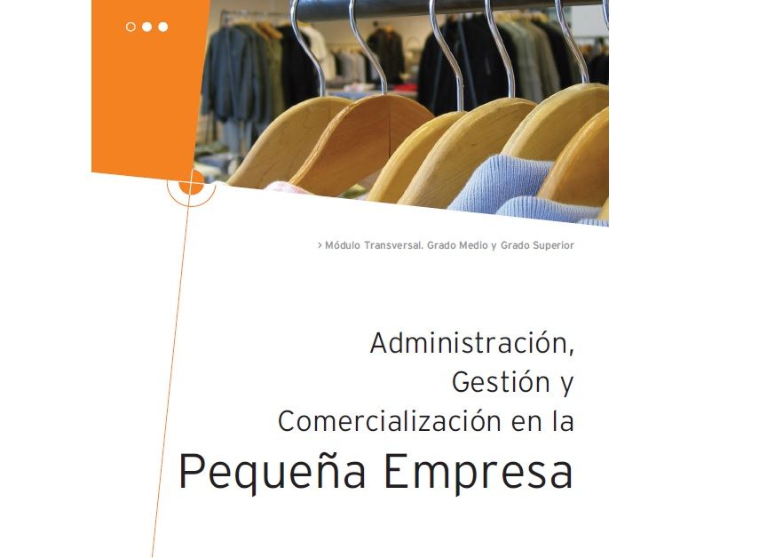 0 119 - Administración, gestión y comercialización en la pequeña empresa Macmillan 2011 Grado Medio