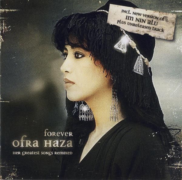 0 21 - Ofra Haza - Forever (Her Greatest Songs Remixed)