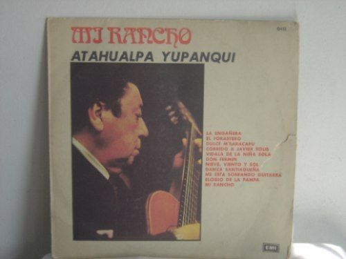 0 63 - Atahualpa Yupanqui - Mi rancho
