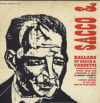 1 1264 - Woody Guthrie - Ballads of Sacco & Vanzetti (1946-7)