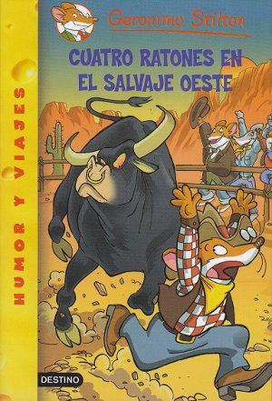 1 157 - Cuatro ratones en el salvaje oeste - Geronimo Stilton