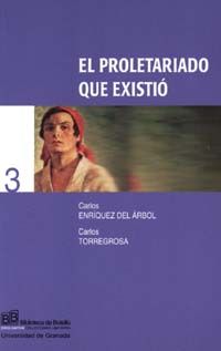 1 1772 - El proletariado que existió - Carlos Enríquez del Árbol y Carlos Torregrosa