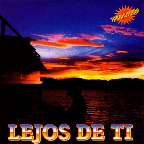 1 20 - Tarahumara - Lejos De Ti MP3