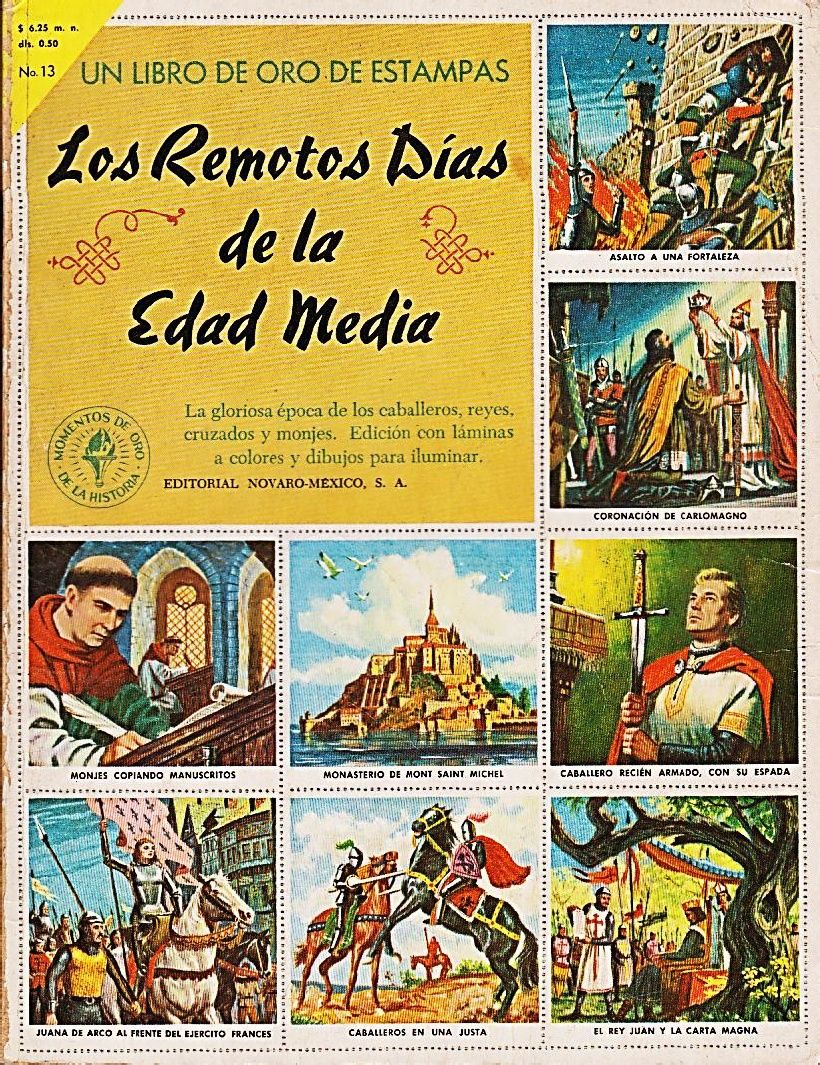1 2105 - Album Cromos Los remotos días de la Edad Media,Editorial Novaro México, 1958