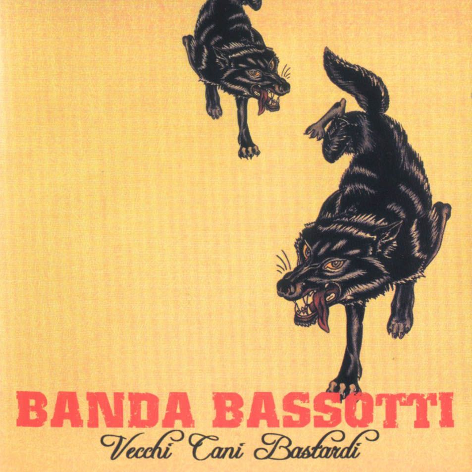 1 362 - Banda Bassotti - Vecchi Cani Bastardi