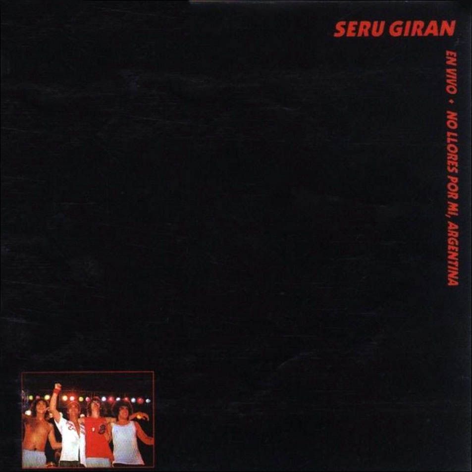 1 55  - Seru Giran - No llores por mi Argentina 1982