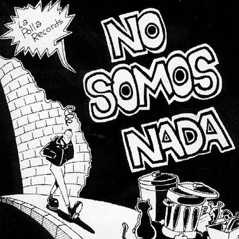 1 872 - La Polla record - No Somos Nada