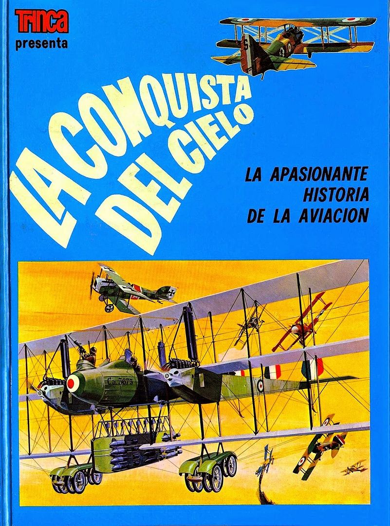 001 - La Conquista del Cielo: Historia de la Aviacion Ilustrada