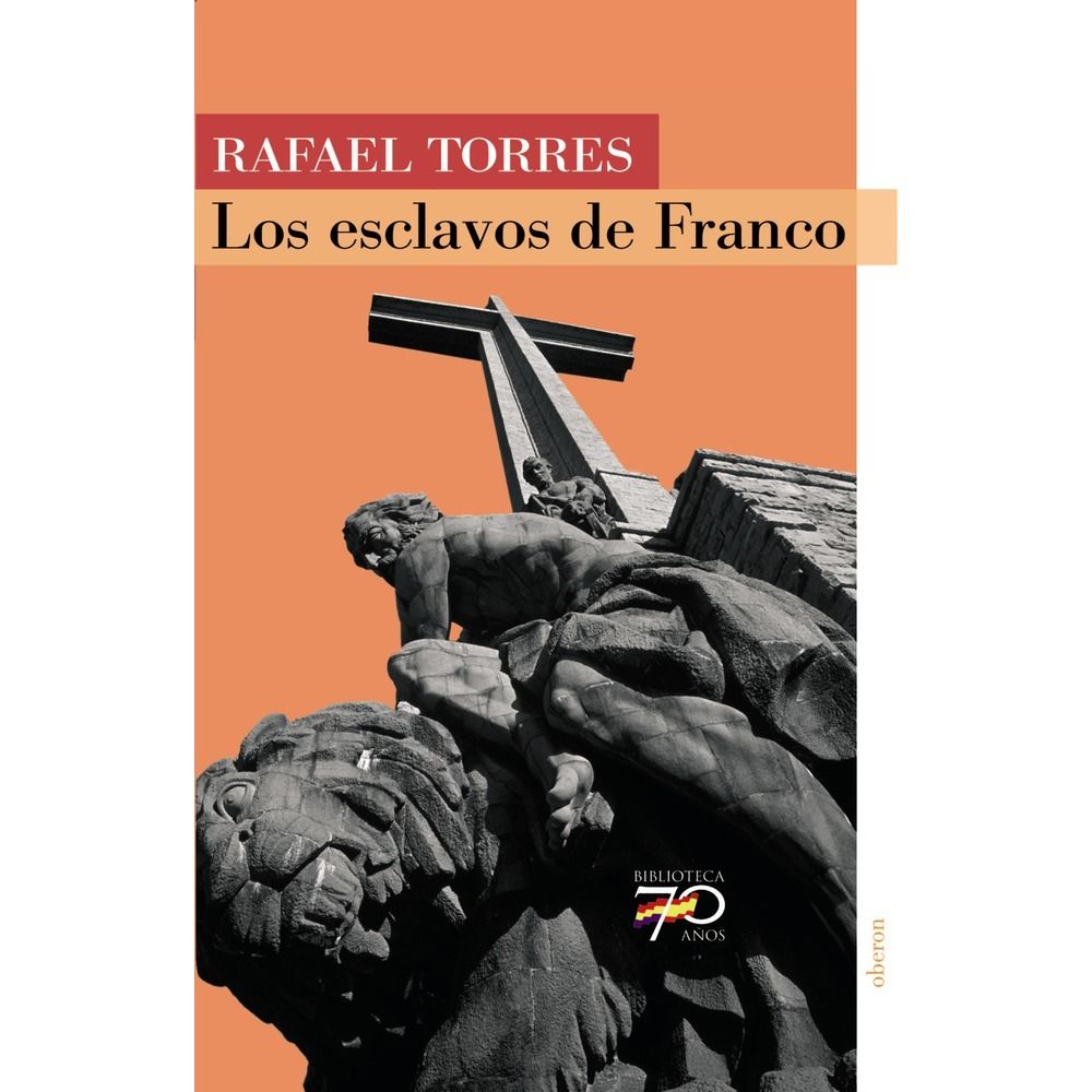 00106518013740   P1 1000x1000 - Los esclavos de Franco - Rafael Torres