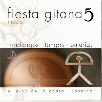 0001107674 350 - Fiesta Gitana 5 Indalo (Fandangos, Tangos y Bulerías) (2008)