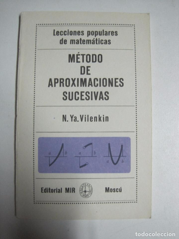 006604 - Metodo aproximaciones sucesivas - N. Vilenkin (Editorial MIR)