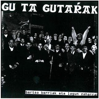 03138 - Gu Ta Gutarrak - Bertso Berriak Eta Lagun Zaharrak (2007)