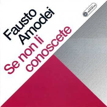 11892488 350 350 - Fausto Amodei - Se Non Li Conoscete (1972)