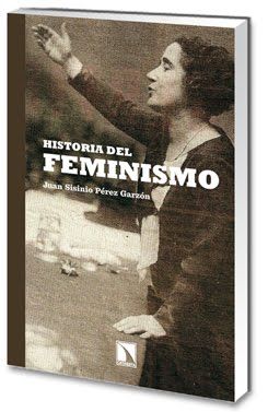 12 - Historia del feminismo - Juan Sisinio Perez Garzon