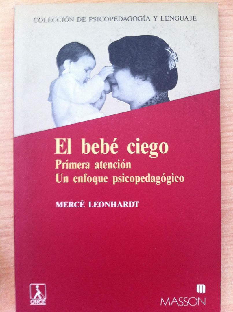 12579409386 - El bebé ciego primera atención un enfoque psicopedagógico - Mercè Leonhardt (Voz Humana)