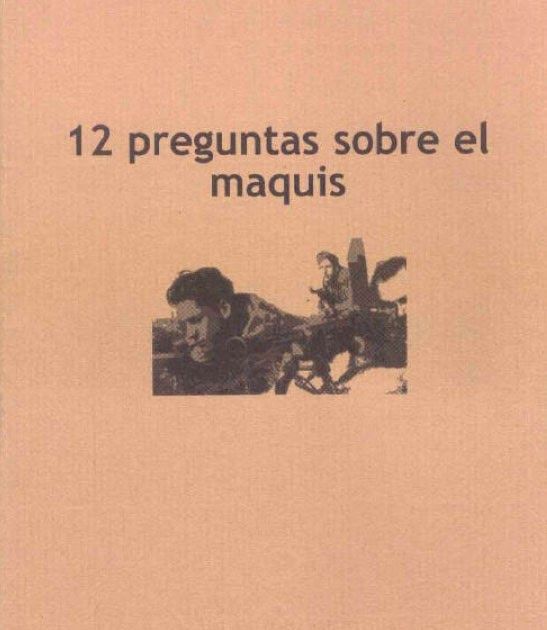 12 preguntas maquis - Doce preguntas sobre el maquis