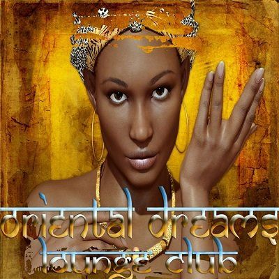 1469286124 orig5iipuyl - Oriental Dreams, Lounge Club (2016)