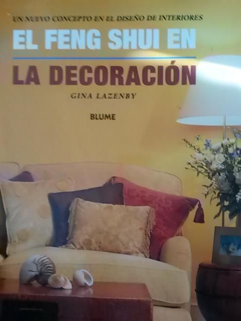 17088826218 - El Feng Shui en la decoración un nuevo concepto en el diseño de interiores - Gina Lazenby (Audiolibro Voz Humana)