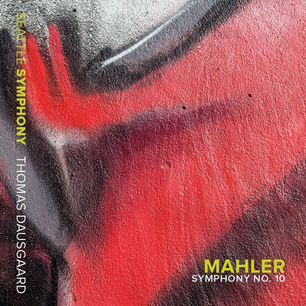 1 118 - Seattle Symphony Orchestra - Mahler: Symphony No. 10 (D. Cooke Version, 1976) (2016)