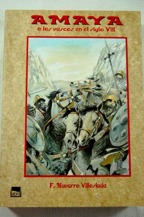 1 140 - Amaya o los vascos en el siglo VIII - Francisco Navarro Villoslada