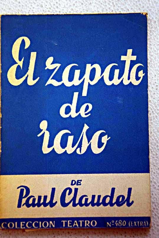 20546615112 - El zapato de raso. Obra en tres jornadas dividida en treinta y cinco cuadros, con un epilogo - Paul Claudel (Audiolibro Voz Humana)