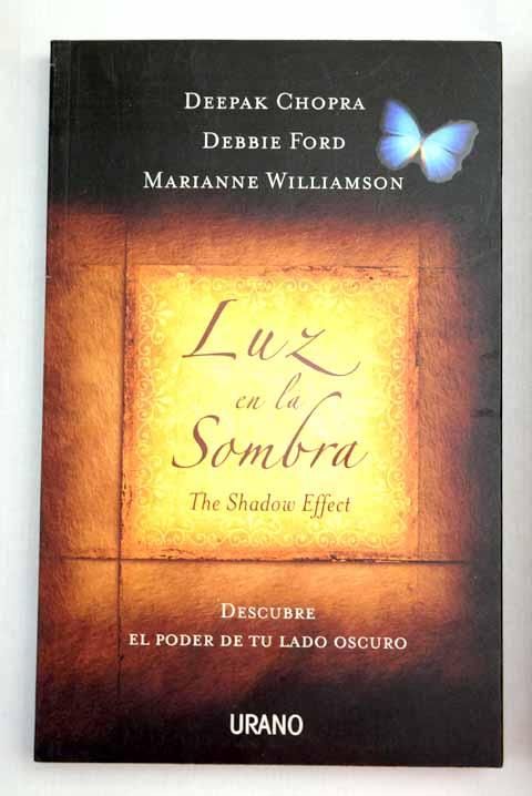 22911548576 - Luz en la sombra. The shadow effect Descubre el poder de tu lado oscuro - Deepak Chopra (Audiolibro Voz Humana)