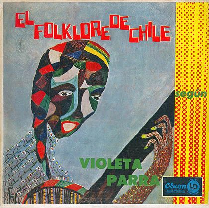 2680 - El Folklore De Chile Segun Violeta Parra (1962)
