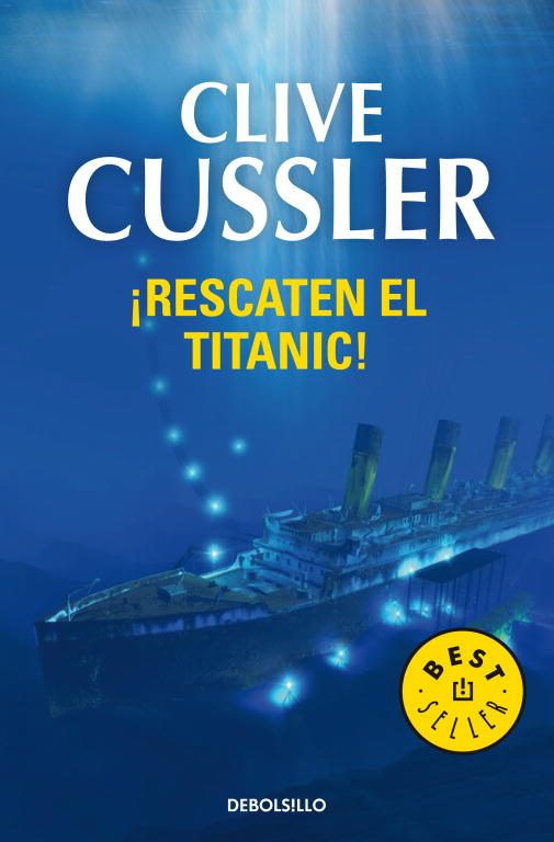 2 191 - ¡Rescaten el Titanic! - Clive Cussler