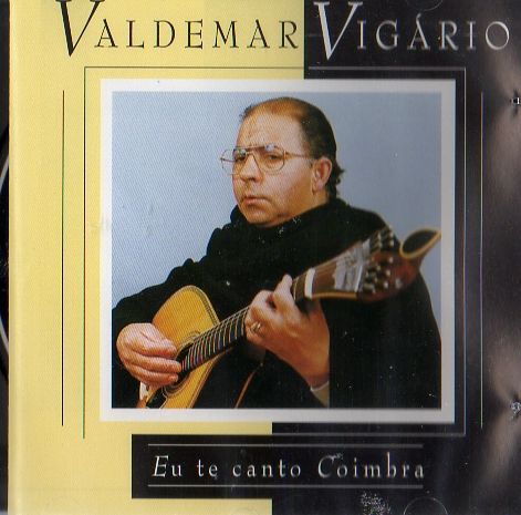 2 196 - Valdemar Vigario - Eu te Canto Coimbra