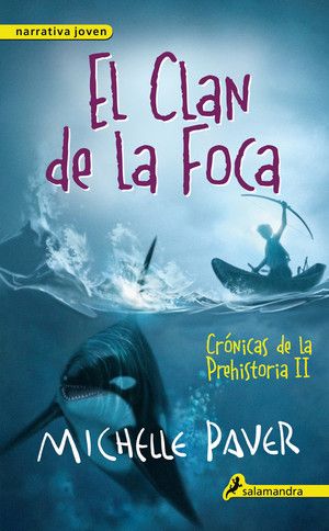 2 201 - El clan de la foca. Crónicas de la Prehistoria II - Michelle Paver