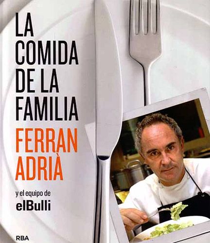2 203 - La Comida De La Familia - Ferran Adria
