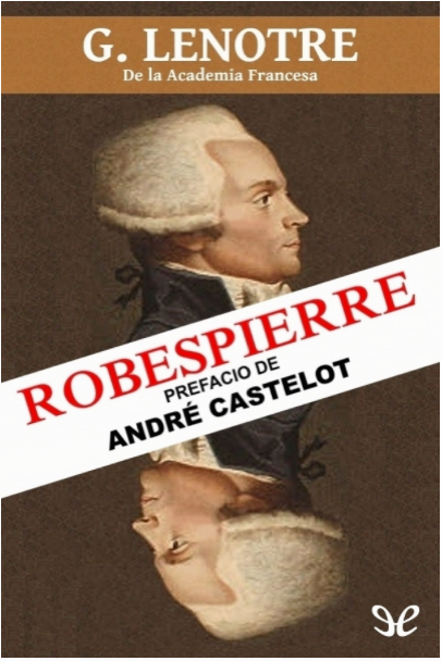 2 6 - Robespierre - G. Lenotre