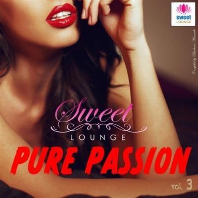 2 66 - The Sweet Lounge, Vol. 3 (Pure Passion) (2016) VA
