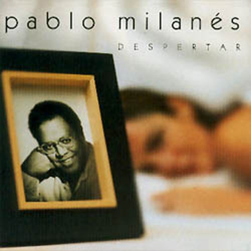 33 Pablo Milanes Despertar 1997 - Pablo Milanes - Despertar (1997)