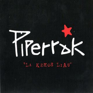 33a9k7t - Piperrak - La kemos Liau (2009)