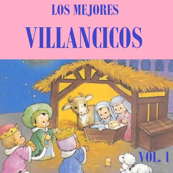 3614971344451 600 - Coro Infantil Los Campanilleros - Los Mejores Villancicos Vol. 1