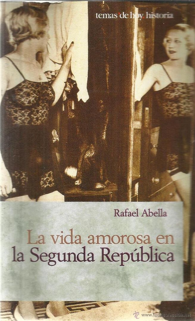 39804753 - La vida amorosa en la Segunda República - Rafael Abella (Audiolibro Voz Humana)