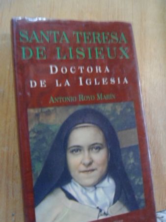 4 Santa Teresa de Lisieux Doctora de la Iglesia Antonio Royo MarC3ADn 420 - Santa Teresa de Lisieux doctora de la Iglesia - Antonio Royo Marín (Audiolibro Voz Humana)