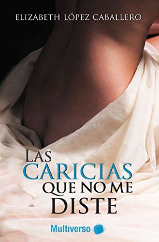 41qCaTUgjAL - Las caricias que no me diste - Elizabeth López Caballero (Audiolibro Voz Humana)
