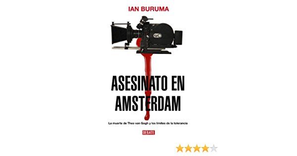 41z432DBNJL SR6002C315 PIWhiteStrip2CBottomLeft2C02C35 PIStarRatingFOUR2CBottomLeft2C3602C 6 SR6002C315 SCLZZZZZZZ  - Asesinato en Amsterdam. La muerte de Theo van Gogh y los limites de la tolerancia - Ian Buruma (Audiolibro Voz Humana)