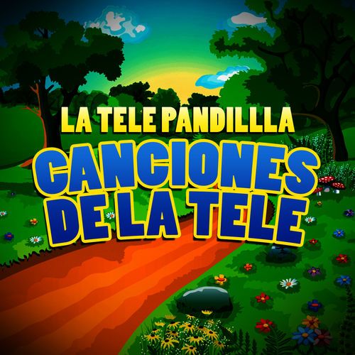 500x500 11 - La Tele Pandilla - Canciones de la Tele