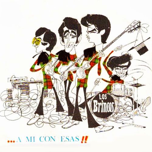 500x500 16 - Los Brincos - ...A Mi Con Esas!! FLAC