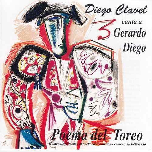 500x500 17 - Diego Clavel - Poema del Toreo (Canta a Gerardo Diego)