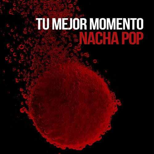 500x500 22 - Nacha Pop - Tu Mejor Momento (Single)