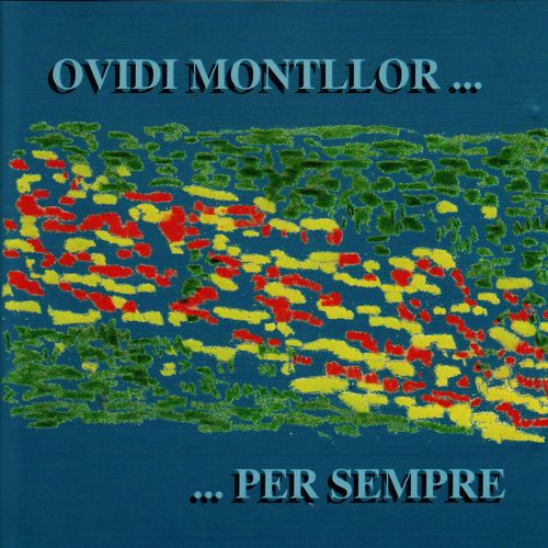 500x500 30 - Ovidi Montllor - ... Per sempre