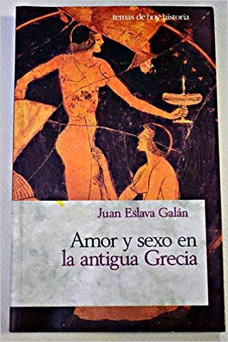 5109PbdISWL SX332 BO1204203200  - Amor y sexo en la antigua Grecia - Juan Eslava Galan
