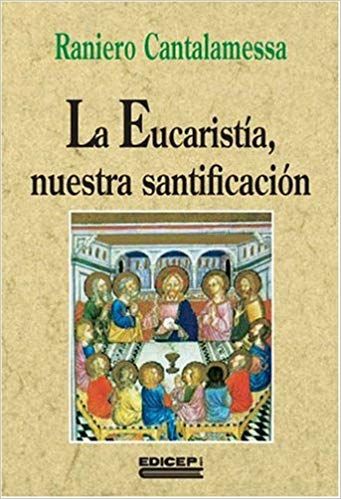 511H54MRKHL SX339 BO1204203200  - La Eucaristía, nuestra santificación - Raniero Cantalamessa (Audiolibro Voz Humana)