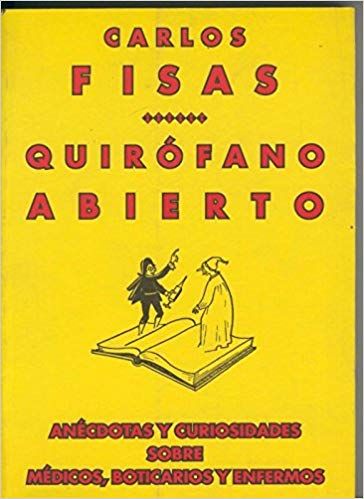 5132WMIeakL SX362 BO1204203200  - Quirófano abierto (anecdotas, curiosidades sobre medicos...) - Carlos Fisas
